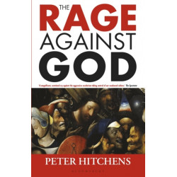 The Rage Against God