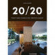 20/20: Twenty Great Houses of the Twentieth Century