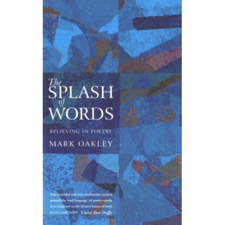 The Splash of Words: Believing in poetry