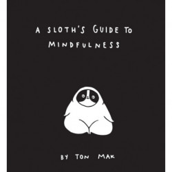 A Sloth's Guide to Mindfulness