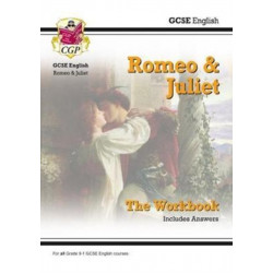 GCSE English Shakespeare - Romeo & Juliet Workbook (includes Answers)