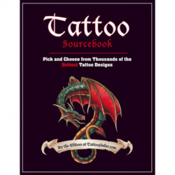 Tattoo Sourcebook: Pick and Choose from Thousands of the Hottest Tattoo Designs