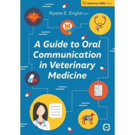 A Guide to Oral Communication in Veterinary Medicine