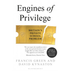 Engines of Privilege: Britain's Private School Problem