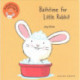 Bathtime for Little Rabbit