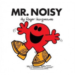 Mr. Noisy