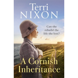 A Cornish Inheritance: a captivating, heartwarming Cornish saga