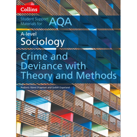 AQA A Level Sociology Crime and Deviance with Theory and Methods
