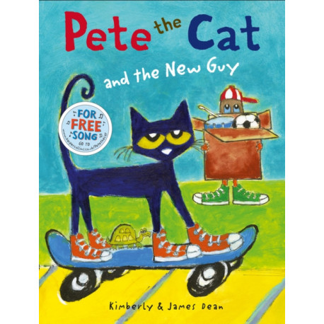 Pete the Cat and the New Guy