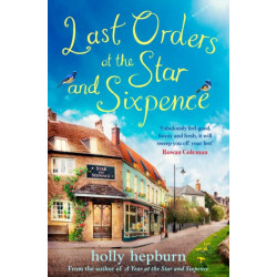 Last Orders at the Star and Sixpence: feel-good fiction set in the perfect village pub!