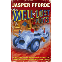 The Well Of Lost Plots: Thursday Next Book 3