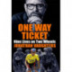 One Way Ticket: Nine Lives on Two Wheels