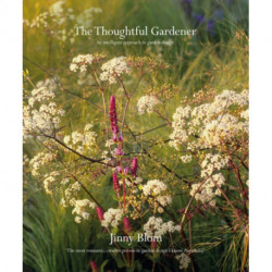 The Thoughtful Gardener: An Intelligent Approach to Garden Design