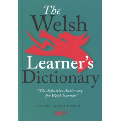 Welsh Learner's Dictionary, The / Geiriadur y Dysgwyr