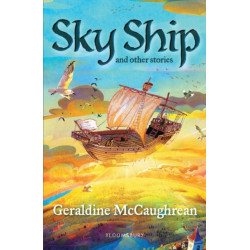 Sky Ship and other stories: A Bloomsbury Reader: Dark Red Book Band