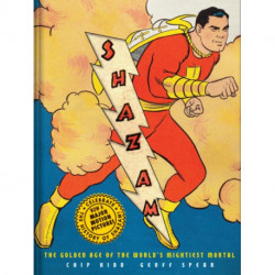 Shazam!: The Golden Age of the World's Mightiest Mortal