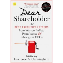Dear Shareholder: The best executive letters from Warren Buffett, Prem Watsa and other great CEOs