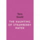 The Haunting of Strawberry Water