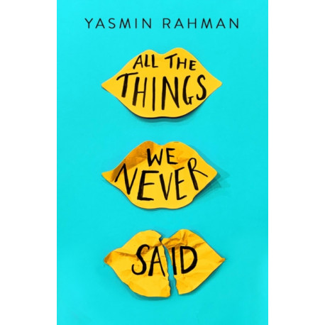 All the Things We Never Said