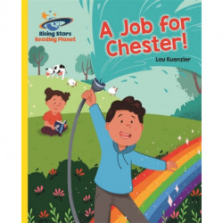 Reading Planet - A Job for Chester! - Yellow: Galaxy