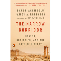 The Narrow Corridor: States, Societies, and the Fate of Liberty