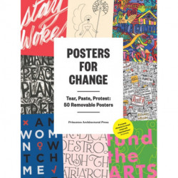 Posters for Change: Tear, Paste, Protest