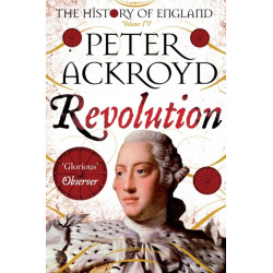 Revolution: The History of England Volume IV
