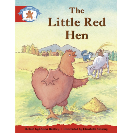 Literacy Edition Storyworlds 1, Once Upon A Time World, The Little Red Hen