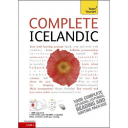 Complete Icelandic Beginner to Intermediate Book and Audio Course: Learn to read, write, speak and understand a new language with Teach Yourself