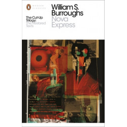 Nova Express: The Restored Text