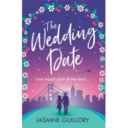 The Wedding Date: A 'warm, sexy gem of a novel'!