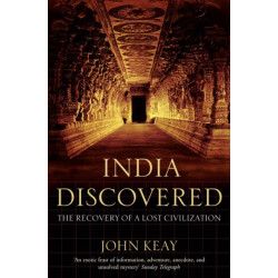 India Discovered: The Recovery of a Lost Civilization