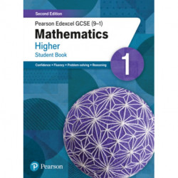 Pearson Edexcel GCSE (9-1) Mathematics Higher Student Book 1: Second Edition