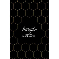 Honeybee: for fans of MILK ANDHONEY by Rupi Kaur