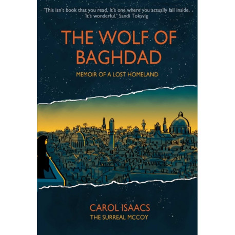 The Wolf of Baghdad: Memoir of a Lost Homeland