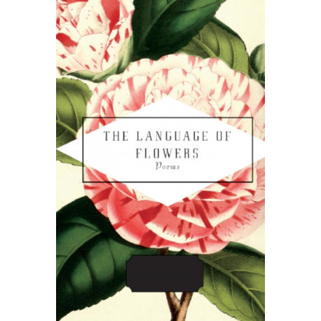 The Language of Flowers: Selected by Jane Holloway
