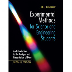 Experimental Methods for Science and Engineering Students: An Introduction to the Analysis and Presentation of Data