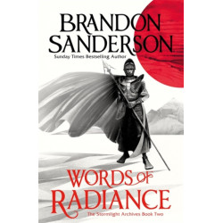 Words of Radiance Part One: The Stormlight Archive Book Two