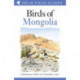 Field Guide to the Birds of Mongolia