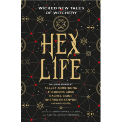 Hex Life: Wicked New Tales of Witchery