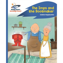 Reading Planet - The Imps and the Bootmaker - Blue: Rocket Phonics