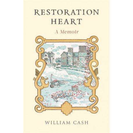 Restoration Heart: A Memoir