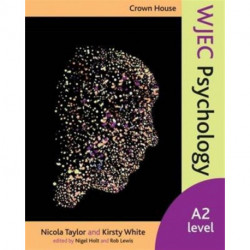 Crown House WJEC Psychology: A2 Level