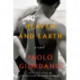 Heaven and Earth: A Novel