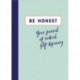 Be Honest: Your Journal of Self-discovery