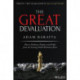 The Great Devaluation: How to Embrace, Prepare, and Profit from the Coming Global Monetary Reset