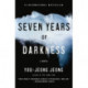 Seven Years of Darkness: A Novel