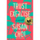 Trust Exercise: A Novel