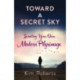 Toward a Secret Sky: Inventing Your Own Modern Pilgrimage