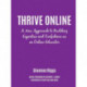 Thrive Online: A New Approach to Building Expertise and Confidence as an Online Educator